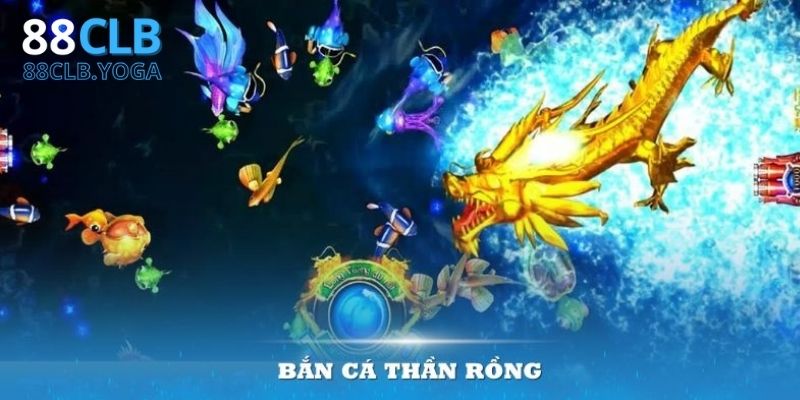 Hướng Dẫn Chơi Bắn Cá Thần Rồng 88CLB