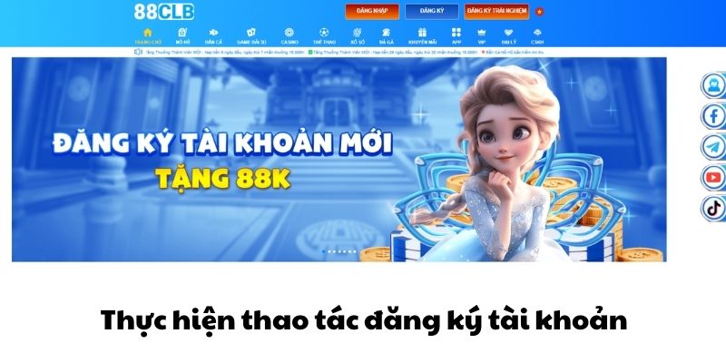 Thực hiện thao tác đăng ký và thiết lập tài khoản 